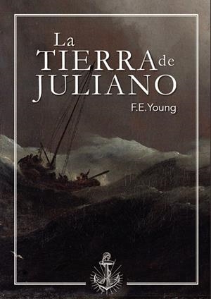 TIERRA DE JULIANO, LA | 9788418448515 | E. YOUNG, F.