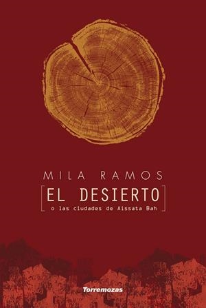 DESIERTO, EL | 9788478398461 | RAMOS, MILA