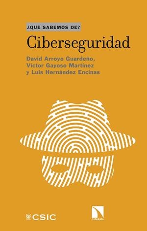 CIBERSEGURIDAD | 9788400107130 | ARROYO GUARDEÑO, DAVID / GAYOSO, VICTOR