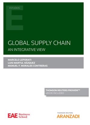 GLOBAL SUPPLY CHAIN | 9788413459035 | LEPORATI, MARCELO / MARTUL VÁZQUEZ, LUIS / MORALES CONTRERAS, MANUEL