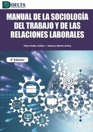 MANUAL DE LA SOCIOLOGIA DEL TRABAJO Y DE LAS RELACIONES LABORALES | 9788417526665 | MARTIN ARTILES, ANTONIO
