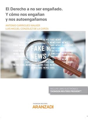 DERECHO A NO SER ENGAÚADO (DUO) | 9788413461847 | GARRIGUES WALKER, ANTONIO / GONZÁLEZ DE LA GARZA, LUIS MIGUEL