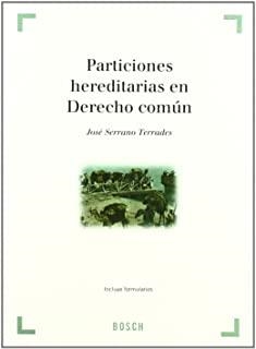 PARTICIONES HEREDITARIAS EN DERECHO COMÚN | 9788497908146 | SERRANO TERRADES, JOSÉ