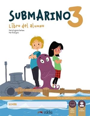 SUBMARINO 3. PACK LIBRO DEL ALUMNO + CUADERNO DE ACTIVIDADES | 9788490814840 | SANTANA ROLLÁN, Mª EUGENIA / RODRÍGUEZ, MARÍA DEL MAR