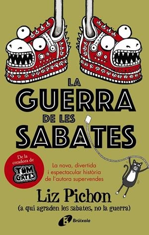 GUERRA DE LES SABATES, LA | 9788499062693 | PICHON, LIZ