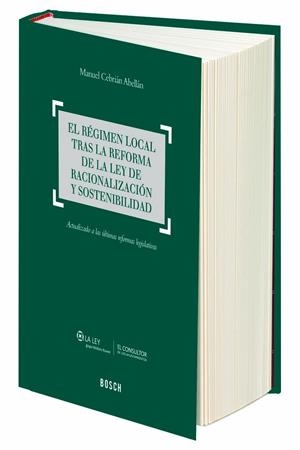 RÉGIMEN LOCAL TRAS LA REFORMA DE LA LEY DE RACIONALIZACIÓN Y SOSTENIBILIDAD, EL | 9788416018284 | CEBRIÁN ABELLÁN, MANUEL
