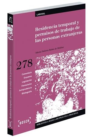 RESIDENCIA TEMPORAL Y PERMISOS DE TRABAJO DE LAS PERSONAS EXTRANJERAS | 9788497907293 | RUBIO DE MEDINA, MARÍA DOLORES