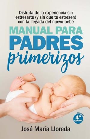 MANUAL PARA PADRES PRIMERIZOS | 9788417828783 | LLOREDA GARCÍA, JOSÉ MARÍA