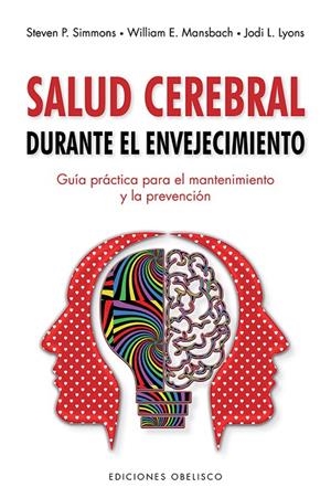 SALUD CEREBRAL DURANTE EL ENVEJECIMIENTO | 9788491116806 | SIMMONS, S.