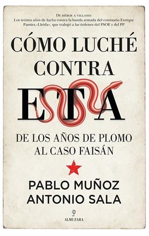 CÓMO LUCHÉ CONTRA ETA | 9788418578304 | MUÑOZ, PABLO
