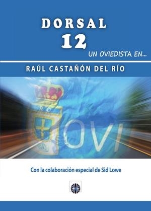 DORSAL 12 | 9788417391690 | CASTAÑÓN DEL RÍO, RAÚL