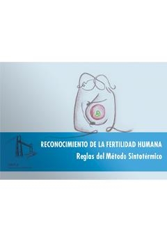 RECONOCIMIENTO DE LA FERTILIDAD HUMANA. REGLAS DEL MÉTODO SINTOTÉRMICO | 9788417634698 | ASOCIACION BEITU! RECONOCE TU FERTILIDAD