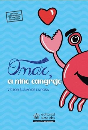 OMAR, EL NIÑO CANGREJO | 9788412274912 | ÁLAMO DE LA ROSA, VÍCTOR