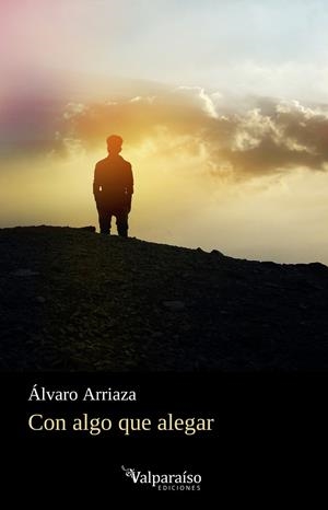 CON ALGO QUE ALEGAR | 9788418082795 | ARRIAZA, ALVARO