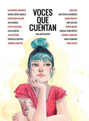 VOCES QUE CUENTAN (UNA ANTOLOGÍA) | 9788413415123 | LÓPEZ VARELA, DIANA / HESSE, MARÍA / DOLERA, LETICIA / GARCÍA, LOLA / SABATÉS, SANDRA