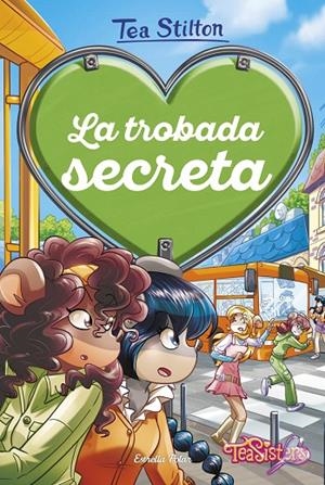 AGÈNCIA DEL COR 07. LA TROBADA SECRETA | 9788418443459 | STILTON, TEA