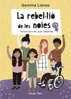 REBEL·LIÓ DE LES NOIES, LA | 9788418443503 | LIENAS, GEMMA / CALDENTEY, LAURA