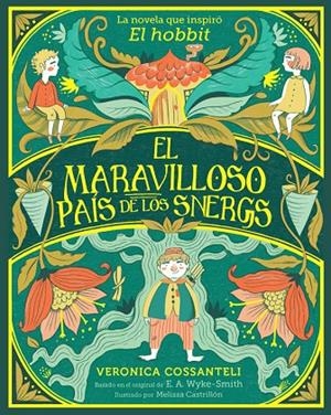 MARAVILLOSO PAÍS DE LOS SNERGS, EL | 9788424669553 | WYKE SMITH, E. A. / COSSANTELI, VERONICA