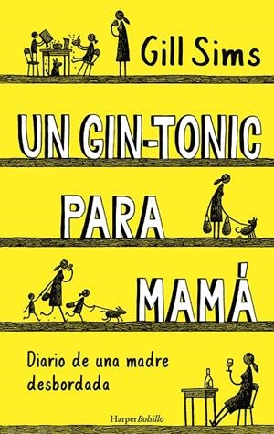 GIN-TONIC PARA MAMÁ. DIARIO DE UNA MADRE | 9788417216740 | SIMS, GILL