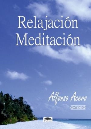 RELAJACIÓN - MEDITACIÓN | 9788416499373 | ACERO VISIEDO, ALFONSO