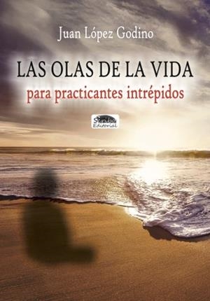 OLAS DE LA VIDA, LAS | 9788416499588 | LÓPEZ GODINO, JUAN