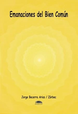 EMANACIONES DEL BIEN COMÚN | 9788494367359 | BECERRA ARIAS, JORGE