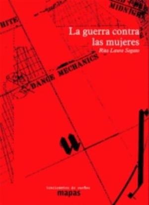 GUERRA CONTRA LAS MUJERES, LA (2ª EDICIÓN) | 9788494597855 | SEGATO, RITA LAURA