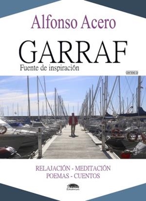 GARRAF FUENTE DE INSPIRACIÓN | 9788416499472 | ACERO VISIEDO, ALFONSO