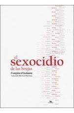 SEXOCIDIO DE LAS BRUJAS, EL | 9788412014716 | D'EAUBONNE, FRANÇOISE