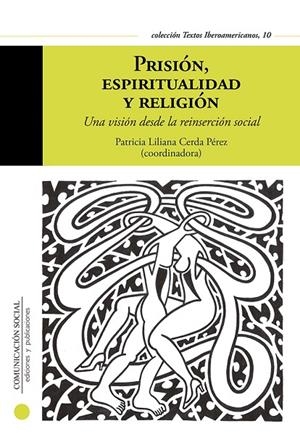 PRISIÓN, ESPIRITUALIDAD Y RELIGIÓN | 9788417600358 | CERDA PEREZ, PATRICIA LILIANA