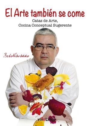 ARTE TAMBIÉN SE COME, EL | 9788418166853 | NAVARRO, BETO