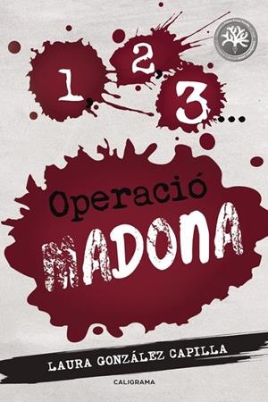 1, 2, 3... OPERACIÓ MADONA | 9788417321031 | GONZÁLEZ CAPILLA, LAURA