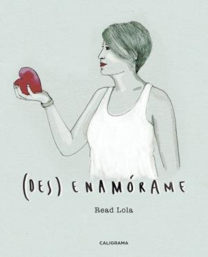(DES)ENAMÓRAME | 9788417120290 | LOLA, READ