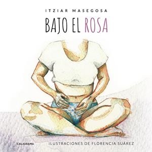BAJO EL ROSA | 9788417947286 | MASEGOSA, ITZIAR