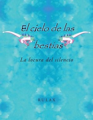 CIELO DE LAS BESTIAS, EL | 9788491122050 | RULAX