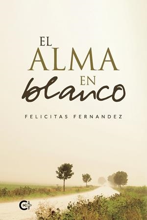 ALMA EN BLANCO, EL | 9788418238321 | FERNÁNDEZ, FELICITAS