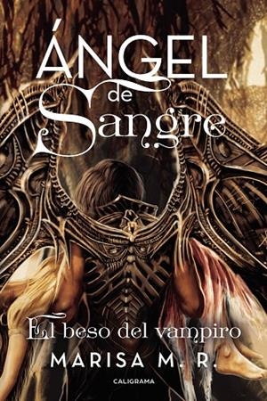 ÁNGEL DE SANGRE 03. EL BESO DEL VAMPIRO | 9788418018497 | M.R., MARISA