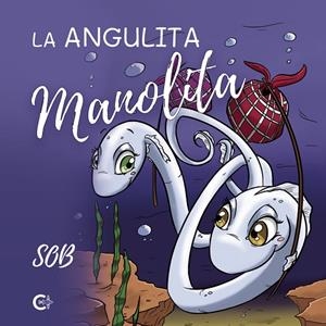 ANGULITA MANOLITA, LA | 9788418104503 | SOB