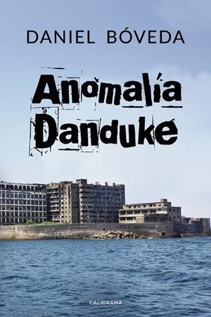 ANOMALÍA DANDUKE | 9788417533366 | BÓVEDA, DANIEL
