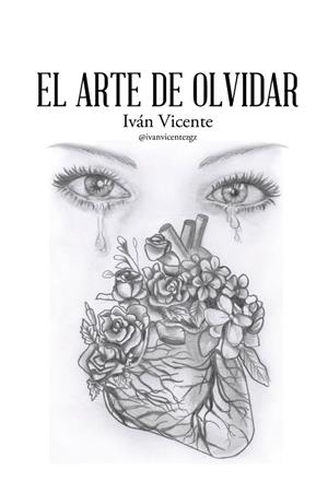 ARTE DE OLVIDAR, EL | 9788491122159 | VICENTE, IVÁN