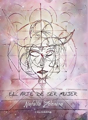 ARTE DE SER MUJER, EL | 9788417234294 | ZELENINA, NATALIA