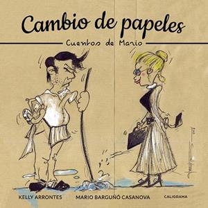 CAMBIO DE PAPELES | 9788417772505 | BARGUÑÓ CASANOVA, MARIO / ARRONTES, KELLY