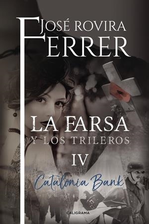 FARSA Y LOS TRILEROS 04, LA. CATALONIA BANK | 9788417120412 | ROVIRA FERRER, JOSÉ