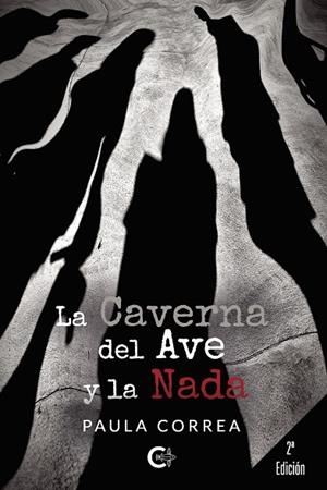 CAVERNA DEL AVE Y LA NADA, LA | 9788418310492 | CORREA, PAULA