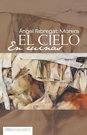 CIELO EN RUINAS, EL | 9788491120162 | FABREGAT MORERA, ÁNGEL