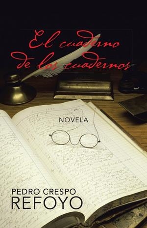 CUADERNO DE LOS CUADERNOS, EL | 9788491121695 | CRESPO REFOYO, PEDRO