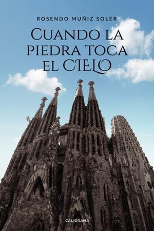 CUANDO LA PIEDRA TOCA EL CIELO | 9788417984014 | MUÑIZ SOLER, ROSENDO