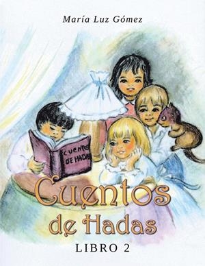 CUENTOS DE HADAS 2 | 9788491125501 | GÓMEZ, MARÍA LUZ