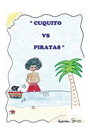 CUQUITO VS. PIRATAS | 9788491120551 | GÓMEZ, ARÁNZAZU
