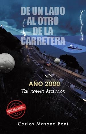 DE UN LADO AL OTRO DE LA CARRETERA | 9788491126461 | MASANA FONT, CARLOS